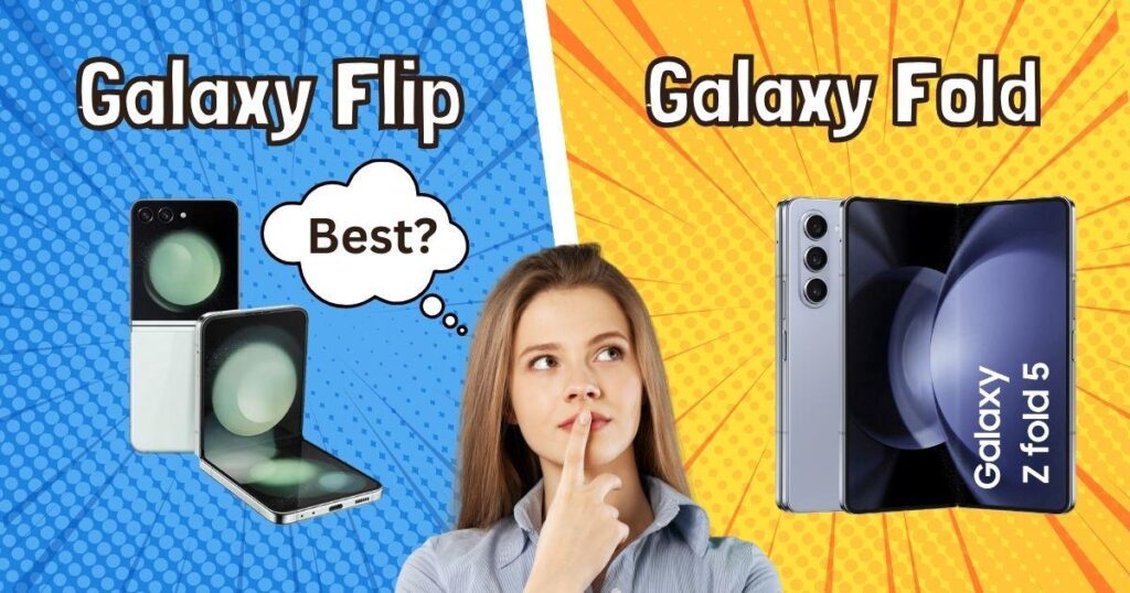 Galaxy Flip vs Fold