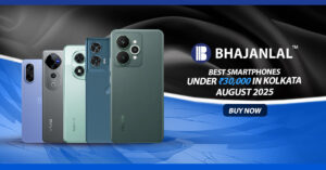 Best Smartphones Under ₹30,000 in Kolkata – August 2025 Picks at Bhajanlal